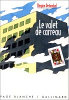 Le valet de carreau ( Gallimard jeunesse )