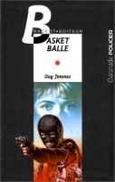 Basket Balle ( Rageot, Cascade Policier )