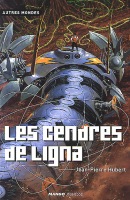 Les cendres de Ligna ( Mango, Autres mondes )