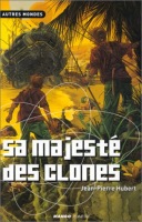 Sa majest des clones ( Mango, Autres mondes )