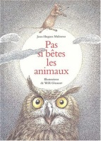 Pas si btes les animaux ( L'Ecole des Loisirs )