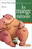 Les mange-mmoire ( Casterman, Dix et plus )