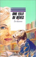 Une fille de rves ( Rageot, Cascade )