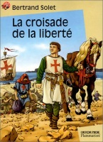 La Croisade de la libert ( Flammarion, Castor Poche )