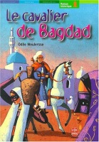 Le cavalier de Bagdad ( Le Livre de Poche Jeunesse )